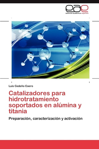 Catalizadores para hidrotratamiento soportados en alúmina y titania Preparación, caracterización y activación