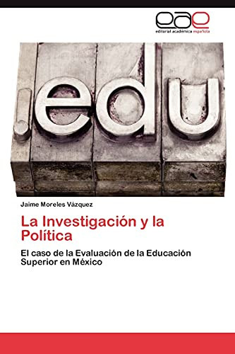 La Investigación Y la Polític