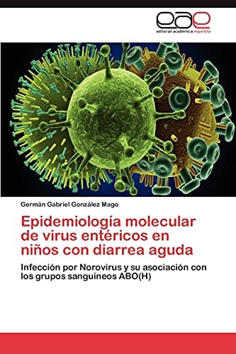 Epidemiología Molecular de Virus Entéricos en Niños Con Diarrea Agud