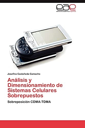 Análisis Y Dimensionamiento de Sistemas Celulares Sobrepuestos
