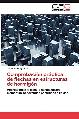 Comprobación Práctica de Flechas en Estructuras de Hormigón