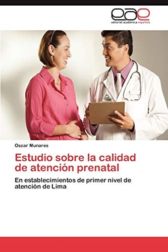 Estudio Sobre la Calidad de Atención Prenatal