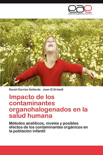 Impacto de Los Contaminantes Organohalogenados en la Salud Human