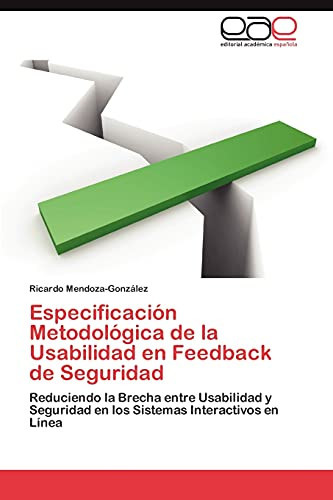 Especificación Metodológica de la Usabilidad en Feedback de Seguridad