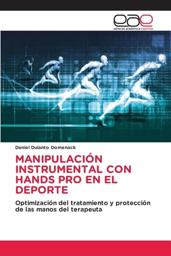 Manipulación Instrumental Con Hands Pro En El DePorte