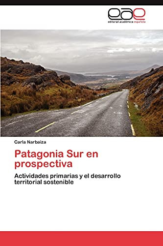 Patagonia Sur en Prospectiv