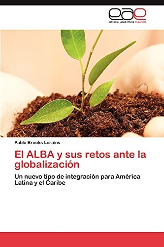 El Alba Y Sus Retos Ante la Globalización