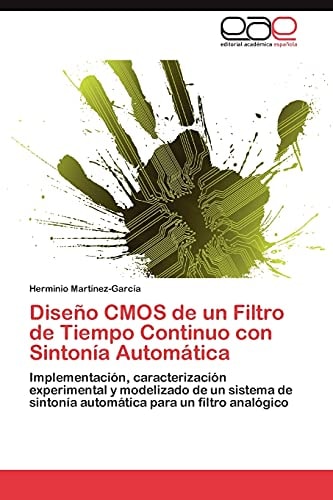 Diseño Cmos de Un Filtro de Tiempo Continuo Con Sintonía Automátic