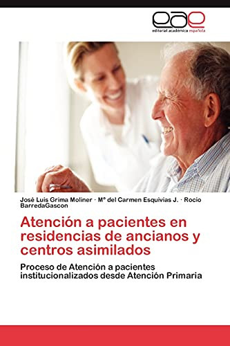 Atención a Pacientes en Residencias de Ancianos Y Centros Asimilados