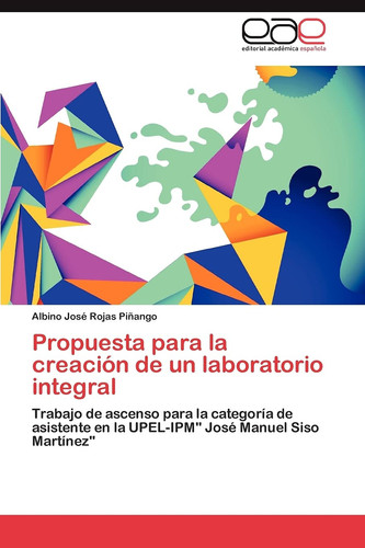 Propuesta Para la Creación de Un Laboratorio Integral