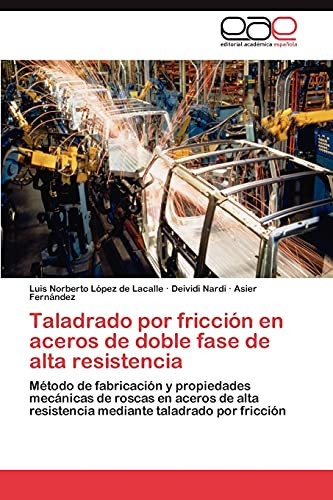 Taladrado Por Fricción en Aceros de Doble Fase de Alta Resistenci