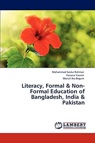 Literacy, Formal and Non-Formal Education of Bangladesh, India and Pakistan