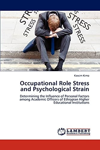 Occupational Role Stress and Psychological Strain