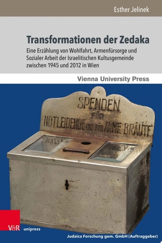 Poetik, Exegese und Narrative / Poetics, Exegesis and Narrative. Eine Erzählung von Wohlfahrt, Armenfürsorge und Sozialer Arbeit der Israelitischen Kultusgemeinde zwischen 1945 und 2012 in Wien