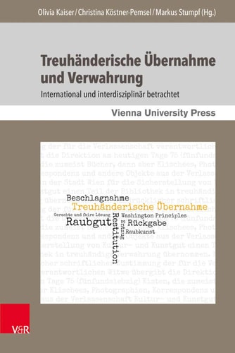 Treuhänderische Übernahme und Verwahrung international und interdisziplinär betrachtet
