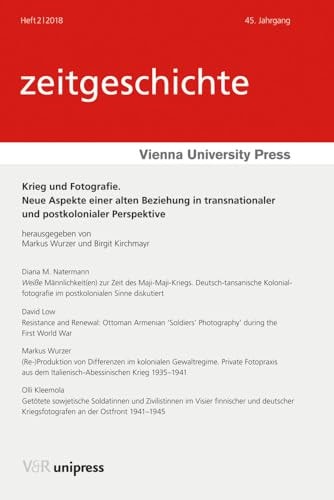 Krieg und Fotografie neue Aspekte einer alten Beziehung in transnationaler und postkolonialer Perspektive