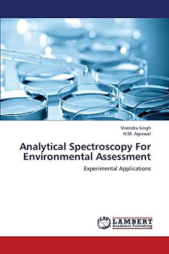 Analytical Spectroscopy For Environmental Assessment Experimental Applications