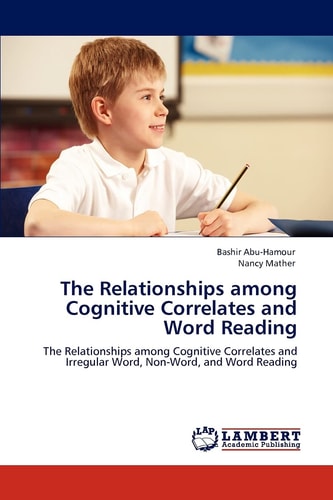 The Relationships Among Cognitive Correlates and Word Reading