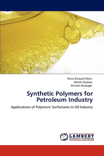 Synthetic Polymers for Petroleum Industry