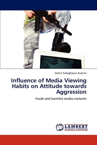 Influence of Media Viewing Habits on Attitude Towards Aggression Youth and Harmful Media Contents