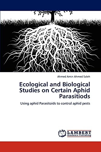 Ecological and Biological Studies on Certain Aphid Parasitiods