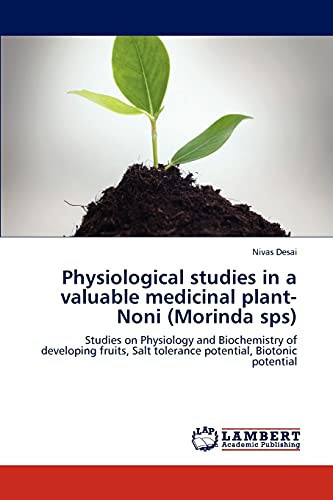 Physiological Studies in a Valuable Medicinal Plant-Noni