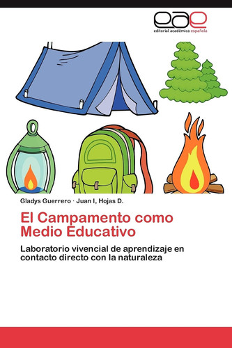El Campamento Como Medio Educativo