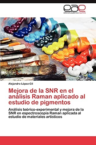 Mejora de la Snr en El Análisis Raman Aplicado Al Estudio de Pigmentos