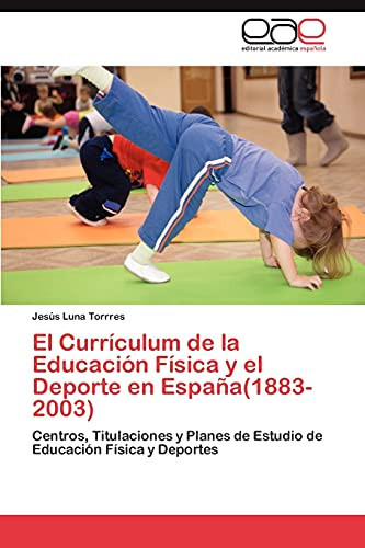 El Currículum de la Educación Física Y El Deporte en España