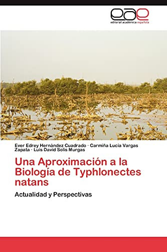 Una Aproximación a la Biología de Typhlonectes Natans