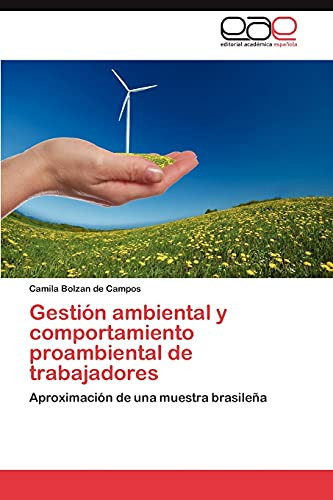 Gestión Ambiental Y Comportamiento Proambiental de Trabajadores