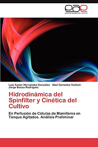 Hidrodinámica Del Spinfilter Y Cinética Del Cultivo