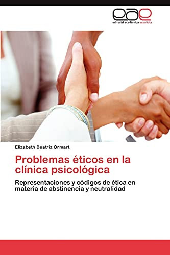 Problemas Éticos en la Clínica Psicológic