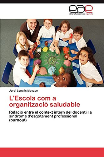 L' Escola Com a Organització Saludable