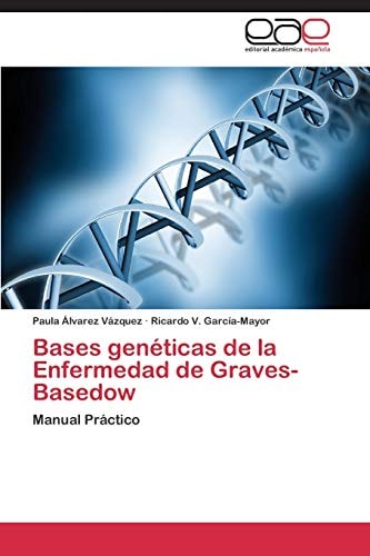 Bases Genéticas de la Enfermedad de Graves-Basedow