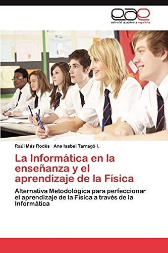 La Informática en la Enseñanza Y El Aprendizaje de la Físic