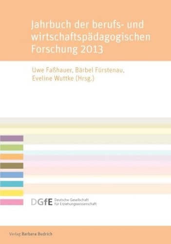 Jahrbuch der berufs- und wirtschaftspädagogischen Forschung 2013