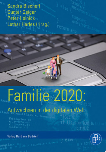 Familie 2020 Aufwachsen in der digitalen Welt
