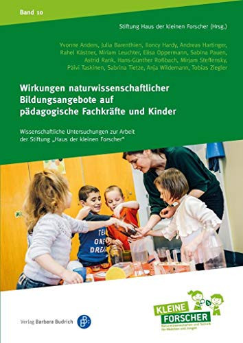 Wirkungen naturwissenschaftlicher Bildungsangebote auf pädagogische Fachkräfte und Kinder