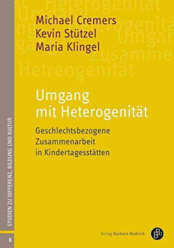 Umgang mit Heterogenität geschlechtsbezogene Zusammenarbeit in Kindertagesstätten