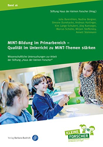 MINT-Bildung im Primarbereich - Qualität im Unterricht zu MINT-Themen stärken
