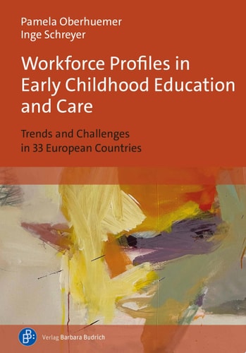 Workforce Profiles in Early Childhood Education and Care Trends and Challenges in 33 European Countries