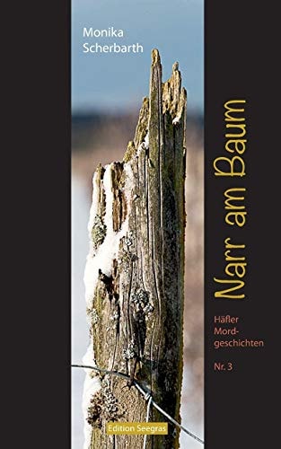 Narr am Baum Häfler Mordgeschichten