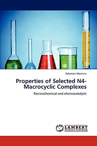 Properties of Selected N4-Macrocyclic Complexes Electrochemical and Electrocatalytic