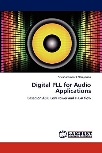Digital PLL for Audio Applications Based on ASIC Low Power and FPGA Flow