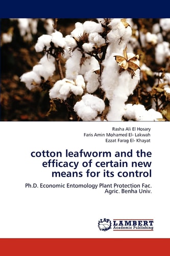 Cotton Leafworm and the Efficacy of Certain New Means for Its Control