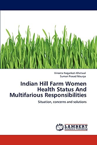 Indian Hill Farm Women Health Status and Multifarious Responsibilities