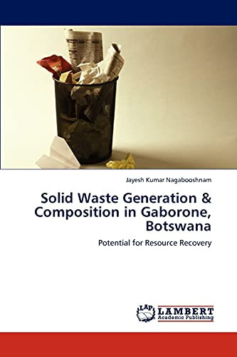 Solid Waste Generation and Composition in Gaborone, Botswana