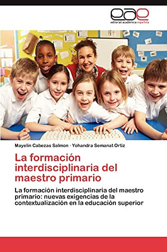 La Formación Interdisciplinaria Del Maestro Primario