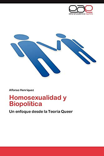 Homosexualidad Y Biopolític